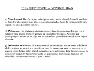 2.2.8.- PRINCIPIO DE LA INDIVIDUALIDAD
 
