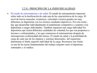 2.2.8.- PRINCIPIO DE LA INDIVIDUALIDAD
 