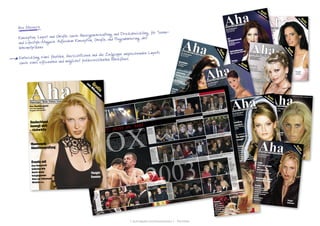 [ schraepler.com/munication ] - Portfolio
Events:
Holiday on Ice
Ball des Sports
Insider-Penthouse-Party
„Road Star“-Neueröffnung
Skurrile Modenschau von Tatjana Warnecke
Kroymans neuer Maserati- und Ferrari-Tempel
Die Boxnacht
Prickelnder Schampus
und fliegende Fäuste
Titelgirl
Larissa
Das Magazin für die Region
Nürnberg | Schwabach | Fürth
Wendelstein | Roth | Neumarkt
www.aha-magazin.de
Bambiverleihung
Stars und Sternchen
im Goldrausch
Ausgabe Dezember 2004/Januar 2005 | 3. Jahrgang | €1,90
Events:
The Dome 31
Vernissage by „Sunny Art”
Bolidentreffen im Avangio
Tag der offenen Tür bei KQV
Nürnberger Sommernachtsball
Gratis
zum
Mitnehmen
„Obdachlos“
Ganz unten in der
Gesellschaft
Titelgirl
Nadine
Das Stadtmagazin
www.aha-magazin.de
Ausgabe Oktober 2004
Opernball
Prominente, Stars
und Sternchen
Events:
Stars 2004
Buddy
CSU Ball
Tuntenball 2004
„Sandor“ Grasser
Gratis
zumMitnehmen
Hochzeitsmesse
alles rund ums Heiraten
Der
Dilettantenstadl
von und mit
Gesundheitsministerin
Ulla Schmidt
Titelgirl
Anja
Das Stadtmagazin
www.aha-magazin.de
Ausgabe März 2004
Events:
Michael Mittermeier liveSchwabacher Bürgerfest
Fernsehen unter SternenChristopher-Street-Day NürnbergMit der „Nachtschicht“ unterwegsDessousmodenschau im Heustadel500 Jahre Goldschlägerstadt Schwabach
Gratis
zum
Mitnehmen
Gewalt an
Schulen IIIDealen - Haschen - Schlagen
Titelgirl
Yvonne
Das Stadtmagazinwww.aha-magazin.deAusgabe September 2004
Thomas Andersauf dem Sommernachtsball Fürth
Events:
Derby is´ Derby
CLS-Präsentation
Lifestyle Neumarkt
DanceMaxX-Eröffnung
„Oasis Danse Ensemble“ im Hubertussaal
Verleihung des „Deutschen Fernsehpreises“
Sozialhilfe Olé -
Arbeiten Oje
Titelgirl
Jennifer
Das Magazin für die Region
Nürnberg | Schwabach | FürthWendelstein | Roth | Neumarkt
www.aha-magazin.de
Miss Franken ClassicWahl, Prominenz, Modenschau
Ausgabe November 2004 | 3. Jahrgang | €1,90
Events:Schiller
Bacardi-NightItalien Men-StripPink Floyd-ShowGroßer Medientreff
Gratis
zumMitnehmen
Prominenzaus Film, Musik und Politik
in Nürnberg
Sozialhilfe:Ein Goldbrunnenfür Schlaue
Titelgirl
Linda
Das Stadtmagazin
www.aha-magazin.de
Ausgabe Juni 2004
Dominic Braut und Aha verlosen
Gutscheineim Wert von 10.000 €
Events:
Kneipenfieber
Sexplosiv im AVANGIO
Vernissage im AH Feser
Eröffnung Auto-Zentrum Marienberg
Offizieller Abschied v. “Schorsch“
Gratis
zumMitnehmen
Kartenverlosung :
Rock im Park,
Yvonne Catterfeld,
Norisringrennen,
Miss Motorsport
Gewalt an Schulen
Kinder töten, quälen und rauben
Titelgirl
Laura
Das Stadtmagazin
www.aha-magazin.de
Ausgabe Mai 2004
Events:
Rock im Park
Chris de Burgh
Choreostar 2004
Yvonne Catterfeld
Boxengasse Norisring
Feuertanz Burg Abenberg
Wahl zur Miss Norisring 2004
Gratis
zum
Mitnehmen
Gewalt an
Schulen II
Prügeln, Koks und
Alkohol
Titelgirl
Nicole
Das Stadtmagazin
www.aha-magazin.de
Ausgabe Juli-August 2004
Aha – Fotoshooting
Wie werde ich ein
Covergirl
Events:
Rother Blues Tage
Botschafterin der ModeOrientalischer BauchtanzDer neue Tanztempel
Jeanette
SLK Vorstellung
Chippendales
Gratis
zum
Mitnehmen
Abschied von Daniel„Schorsch“ Wagner
Lieber
reich und gesundals
arm und krank
Die neue Gesundheitsreform
Titelgirl
Katharina
Das Stadtmagazinwww.aha-magazin.deAusgabe April 2004
16 ~> Aha / Februar 2004
Aha / Februar 2004 ~> 17
BOX
WM 2003
Die Ringgirls
gönnten sich
eine kurze Aus-
zeit bei einem
Glas Prosecco
Begeisterter Boxfan:
Uwe Feser (AH Feser) aus Schwabach
Sportmoderator
Waldemar
Hartmann ty-
pisch bayrisch.
Statt Cham-
pagner lieber
ein kühles
Pils und dazu
Analysen über
den 1.FCN und
Greuther Fürth
Rockig
begleitete
“Gil Ofa-
rim” den
triumph-
alen
Einzug
von Sven
Ottke
Ein ge-
zeichne-
ter Sieger
Sven
Ottke
Der aus der Unterwelt stammende Boxsport wurde in Deutschland wieder in den 90er Jahren von
Sauerland Boxpromotion mit dem 12-fachen Boxweltmeister Henry Maske gesellschaftsfähig, für die
breite Masse zugänglich gemacht und millionenschwer vermarktet.
Der Nachfolger der Saubermacherboxer ist der inzwischen 20-fache Boxweltmeister Sven Ottke.
Er stellte sich - zum dritten Mal in Nürnberg - dem ehem. Boxweltmeister Robin Read. Als Her-
ausforderer wurde er im Vorfeld als Gentlemanboxer tituliert, was sich im Kampf als völlig falsch
herausstellte. Mit unfairen Tiefsachlägen und dem Kampfstil eines Straßenboxers versuchte er an den
Titelgewinn zu gelangen, was ihm auch fast noch gelang. Doch nach Punkten lag der Weltmeister bei
den Kampfrichtern eindeutig vorne. Das Publikum und viele Prominente fachsimpelten über diese
Entscheidung noch lange bis weit nach Mitternacht und kamen teilweise zu dem Entschluss, dass ein
Remis auch gerechtfertigt gewesen wäre.
Also ein WM-Kampf,
wie man ihn sich wünschte.
Völlig in sich gehend: Sven Ottke, Uli Wegener und Aha-Covergirl Anja bei der Nationalhymne
Box-WM 2003: Ottke vs. Read
16 ~> Aha / Februar 2004
Aha / Februar 2004 ~> 17
BOX
WM 2003Begeisterter Boxfan:
Uwe Feser (AH Feser) aus Schwabach
Analysierten den Boxkampf: Bodyguard Peter Althof u. Schau-
spieler Heiner Lauterbach mit Ehefrau Viktoria
lks. Angie Fuchs (Kurpark Wöhrder Wiese) und Boxlegende Rene
Weller kennen sich schon 18 Jahre
v. rechts: Für die Schauspieler Gunther Berger, Michael u. Angelika
Brandner ist Sven Ottke der sympathischste Mensch der Boxliga
Begeisterte Boxanhänger - lks. Peter Lebl (Immobilien) u. ES
Autovermieter Siggi Wörner mit seiner bezaubernden Ehefrau
Völlig in sich gehend: Sven Ottke, Uli Wegener und Aha-Covergirl Anja bei der Nationalhymne
Boxlady Jochi Sauerland in sicherer Begleitung von Peter
Althof mit Lebensgefährtin Sandra
ehem. Olympiasieger u.
Europameister i. Boxen:
Torsten u. Rüdiger May
Katarina Witt (zweifache Olympiasiegerin) war das erste
Mal live bei einem Boxkampf - neben ihr die 11-fache Profi-
weltmeisterin Denise Biellmann
ehem.
Unterweltgröße
“Negerkalle”
K.-H. Schwen-
sen ganz legal
und seriös in
Begleitung
eines Konsuls
und dessen
Ehefrau.
Rasende
Truppe:
Ex-Renn-
fahrerin
Reisenbichler,
Jochen Dauer
und Formel
3 Fahrerin
Katharina
Felser
Teenie
Rockstar
“Gil” mit
seiner
Band
genießt
immer
wieder die
lockere
Athmos-
phäre in
den VIP-
Räumen
Das Stadtmagazin
www.aha-magazin.de
Ausgabe Februar 2004
Events mit
Eros Ramazzotti
Katharina Witt
Martin Kesici
Swinglegenden
Stars der Volksmusik
Michelle u.a.
Gratis
zum
Mitnehmen
Mannequin
Abschlussprüfung
Deutschland
bewegt sich
- rückwärts
Titelgirl
Daniela
Aha Magazin
Konzeption, Layout und Grafik sowie Anzeigenverwaltung und Druckabwicklung. für Szene-
und Lifestyle-Magazin. Außerdem Konzeption, Grafik und Programmierung der
Internetpräsenz
Entwicklung eines flexiblen, übersichtlichen und die Zielgruppe ansprechenden Layouts
sowie eines effizienten und möglichst fehlerresistenten Workflows
 