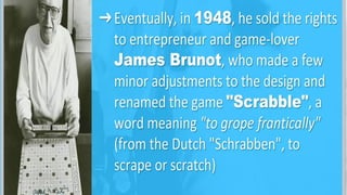 HISTORY OF SCRABBLE GAME POWEPOINT PRESENTATION.pptx