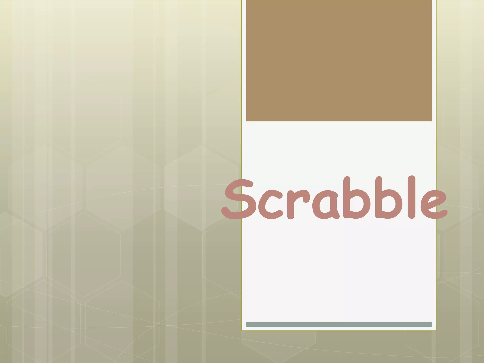 Scrabble
 