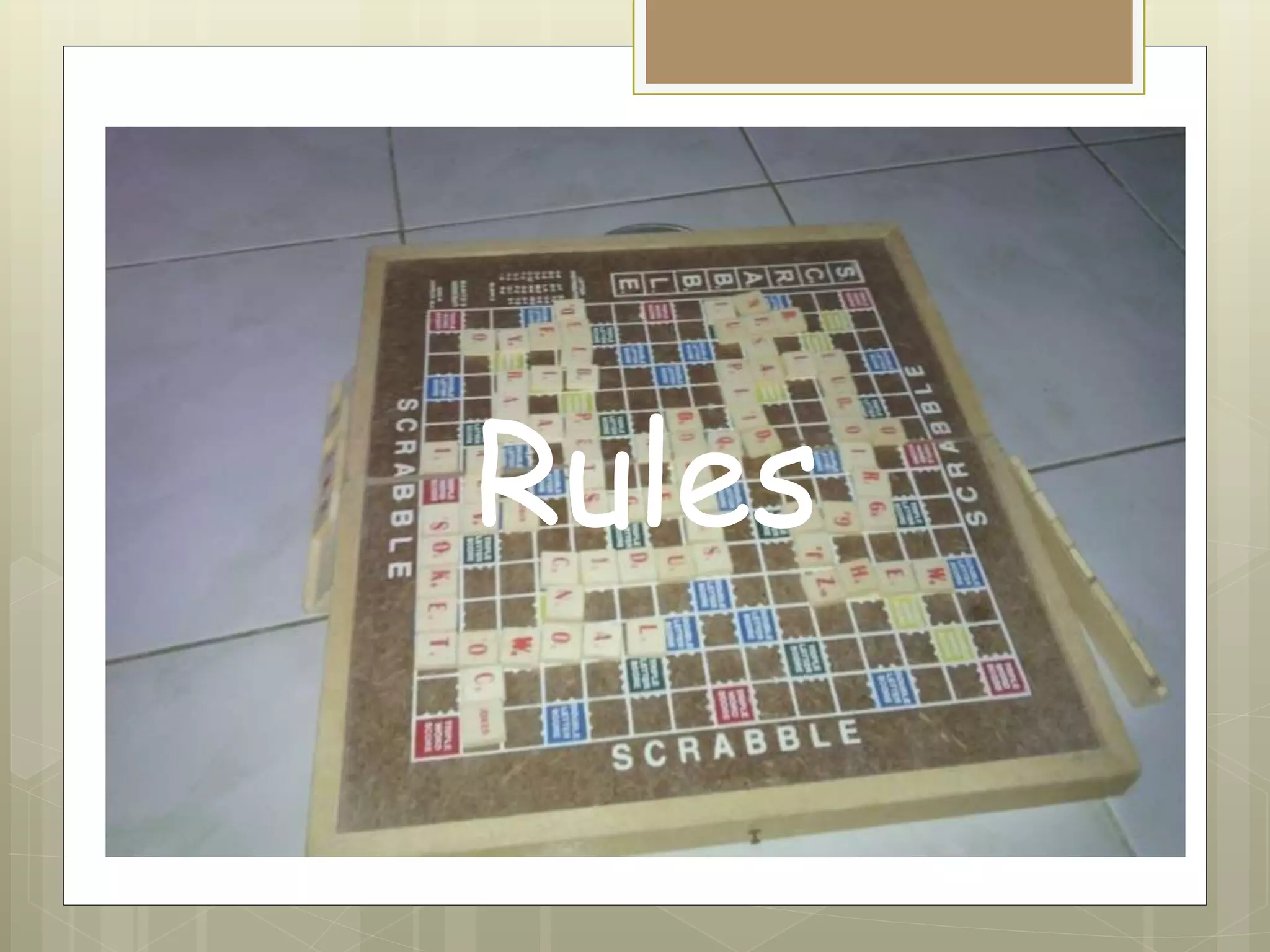 Rules
 