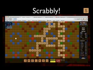 Scrabbly!
 