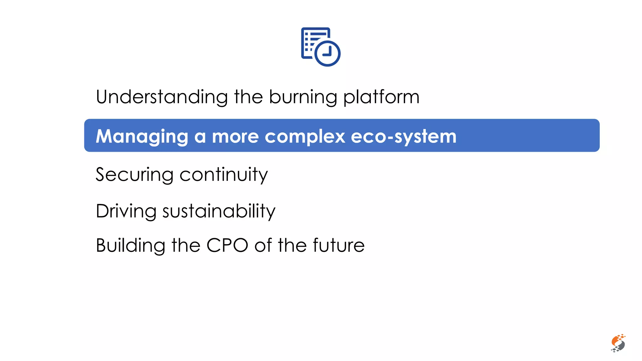 Sammy Rashed
Coaching & Development
Understanding the burning platform
Managing a more complex eco-system
Securing continuity
Driving sustainability
Building the CPO of the future
 