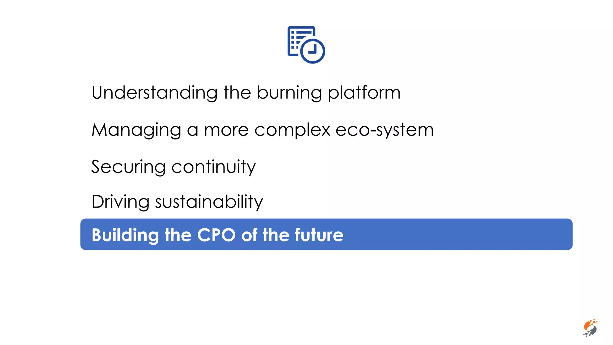 Sammy Rashed
Coaching & Development
Understanding the burning platform
Managing a more complex eco-system
Securing continuity
Driving sustainability
Building the CPO of the future
 