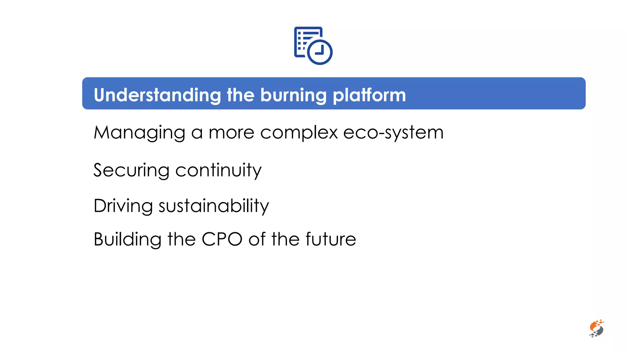 Sammy Rashed
Coaching & Development
Understanding the burning platform
Managing a more complex eco-system
Securing continuity
Driving sustainability
Building the CPO of the future
 