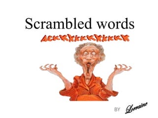 Scrambled words BY 