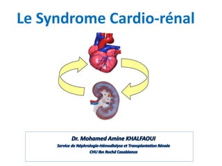 Le Syndrome Cardio-rénal
 
