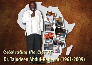 Dr. Tajudeen Abdul-Raheem (1961-2009)   1
 