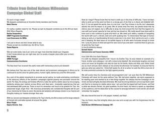 Tribute from United Nations Millennium
Campaign Global Staff
It’s such a tragic news!                                                                           How do I begin? Please know that my heart is with you in this time of difficulty. I have not been
My deepest condolences to his entire family members and friends.                                   able to write up to this point as there is a strong part of me that is in shock and disbelief still.
Rahul Sharma                                                                                       As if, if I do not speak the words, then it is not true. I met Taju 4 times in my life, but I absolutely
                                                                                                   adored him and his impact is so great. We all sorely miss him here, but please know that my
It’s really a sadden news for me. Please accept my deepest condolences to the African team.        silence was not neglect, but a difficulty to wrap my mind around the fact that this legend of a
With Warm Regards,                                                                                 man with such great capacity for love and joy has moved on. We really would have done well to
Karlina Sutaprawira                                                                                have such a man continue to grow and teach us. We need such elders, capable of navigating
UNDP Programme Coordinator                                                                         the world with such a vibrant, bold and earth quaking love. To memorialize that type of human
Local Governance for MDGs                                                                          being so early is a heartbreaking & bizarre exercise in my mind. Such spirits are such a rarity
                                                                                                   and a blessing. He does leave an incredible legacy to all who were fortunate enough to know
I am just in shock and don’t know what to say.                                                     him. I pray for peace of mind and spirit for each one of you and wish I could be there to give you
Please accept my condolences, the Africa Team.                                                     all great big Taju hugs!
Seema Rajouria                                                                                     In love & solidarity always,
                                                                                                   Serwah Asante
Não sei onde estás, mas é por certo um lugar mais divertido desde que chegaste.                    Administrative and Finance Associate, UNMC
(I don’t know where you are right now, but it is surely a happier place after your arrival.)
Vítor Simões.                                                                                      Inna Lillah Wa Inna Ilayhi Rajeoun
UNMC Portugal                                                                                      It is with my deepest sympathy that I mourn my brother Taju; he was indeed an example of a
Communications Coordinator                                                                         friend, brother and colleague. I am still in shock and disbelief. His remarkable laughter and loud
                                                                                                   voice can never be forgotten and also his love for his family. Aisha and Aida, your father loved
The Asia team has received this awful news with tremendous shock and disbelief.                    you so much and you were always on his priority list whenever he traveled, he ensured that he
                                                                                                   gets you what you asked for. I think Salil spoke for all of us when he said that Africa lost one of
We believe that Taju was one of the most vibrant and prominent campaigners in Africa as he         its most prominent activists for the fight against poverty.
continued to be the voice for global justice, human rights, democracy and Pan-Africanism.
                                                                                                   We will surely miss his charisma and encouragement and I am sure that the UN Millennium
As a part of the global movements to promote social justice, he made everlasting contribution      Campaign will never be the same without Taju. We had plans together, we were supposed to
to the advocacy efforts of the Southern campaigns against poverty and exclusion around the         be meeting soon and wanted to do a few things together (he always had the Campaign on his
world. For Asia, his energy and tireless efforts to make the world a better place by encouraging   mind), but God almighty decided otherwise. We must be strong believers and accept God’s wish
solidarity among poor nations across Africa and Asia were invaluable experiences that we           and that he is moving to a better place now. I am sure that his legend will last forever, and that
had witnessed with great joy. There is much to remember and much to be grateful for Taju. His      is what we should cherish, his good qualities, his kind heart, his talent to speak up regardless
passionate laugh, larger than –life vivacious personality and considerate thoughts will be part    of the audience, and his dedication to the causes he strongly believed in and overall, we all will
of our memories for times to come. His words and wisdoms will always remain in our hearts and      remember his laughter.
thoughts making our resolve stronger than ever.
                                                                                                   We also shared the love for chili pepper, football, and Italy!
With our sincere and deepest condolence for Taju’s family, the Africa team and his large network
of friends and comrades spread all around the globe.                                               Taju my friend, may God almighty bless your soul and accept you with his forgiveness into his
Minar Pimple                                                                                       heavens.
Deputy Director, Asia                                                                              Ehab Burawi (UN Millennium Campaign- NY)


6
 
