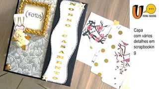 Capa
com vários
detalhes em
scrapbookin
g.