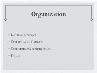 Scraping from the Web: An Overview That Does Not Contain Too Much Cussing