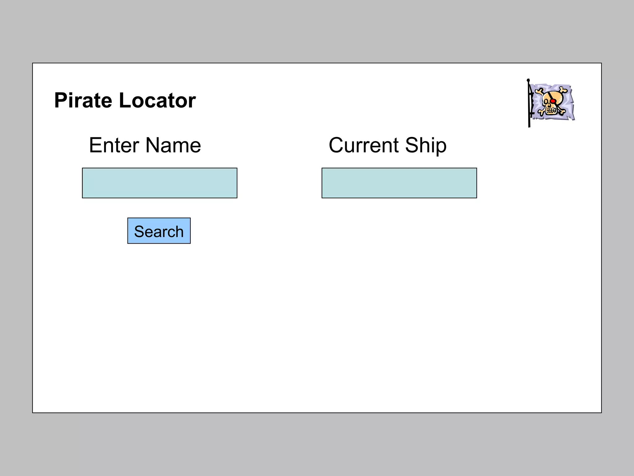 Enter Name Search Current Ship Pirate Locator 