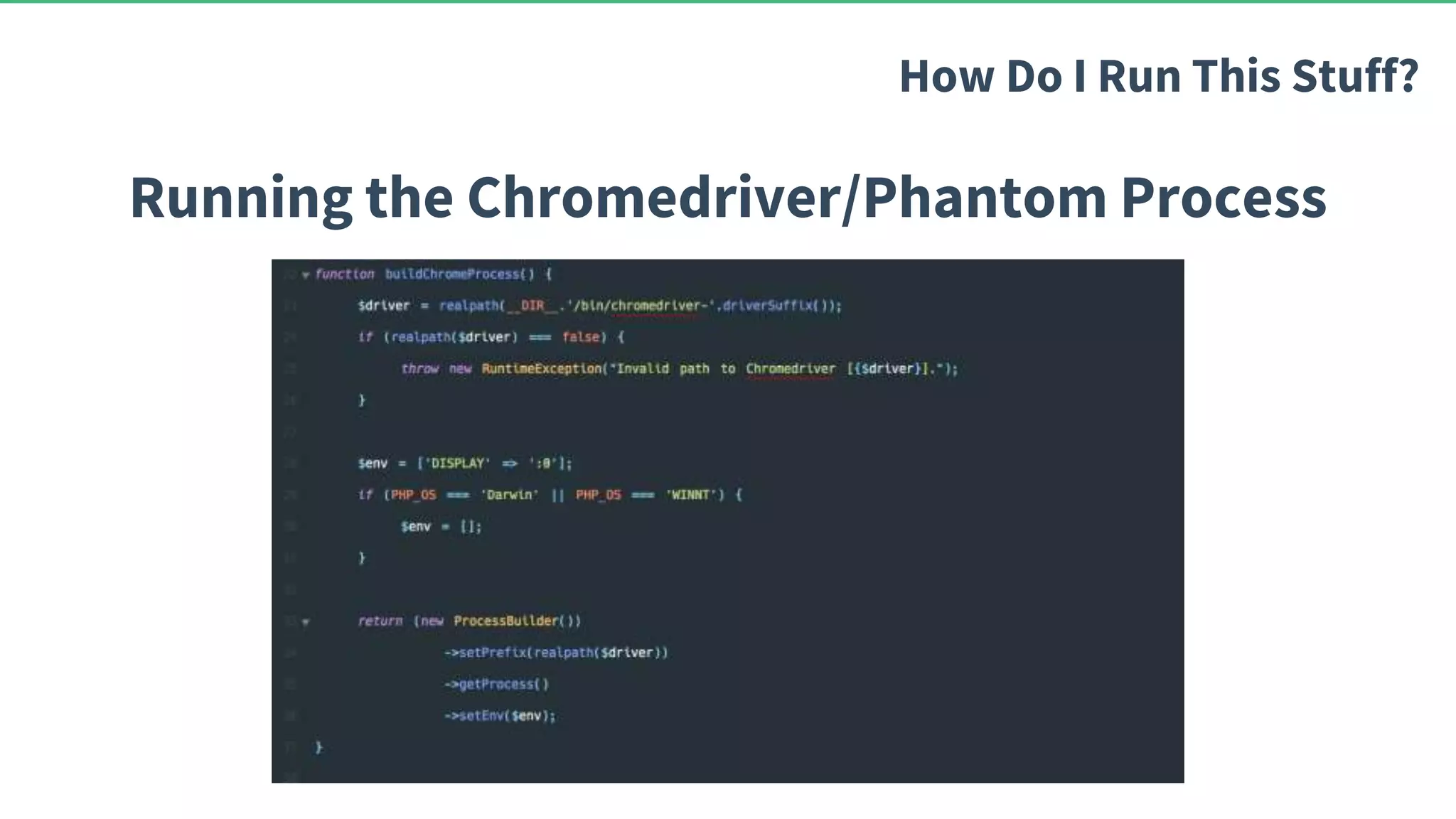 Running the Chromedriver/Phantom Process How Do I Run This Stuff? 