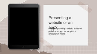 SLIDESMANIA.COM
SLIDESMANIA.COM
Presenting a
website or an
app?
If you are presenting a website, an internet
product or an app, you can place a
screenshot of it here.
 