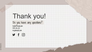 SLIDESMANIA.COM
Thank you!
Do you have any questions?
hello@mail.com
555-111-222
mydomain.com
 