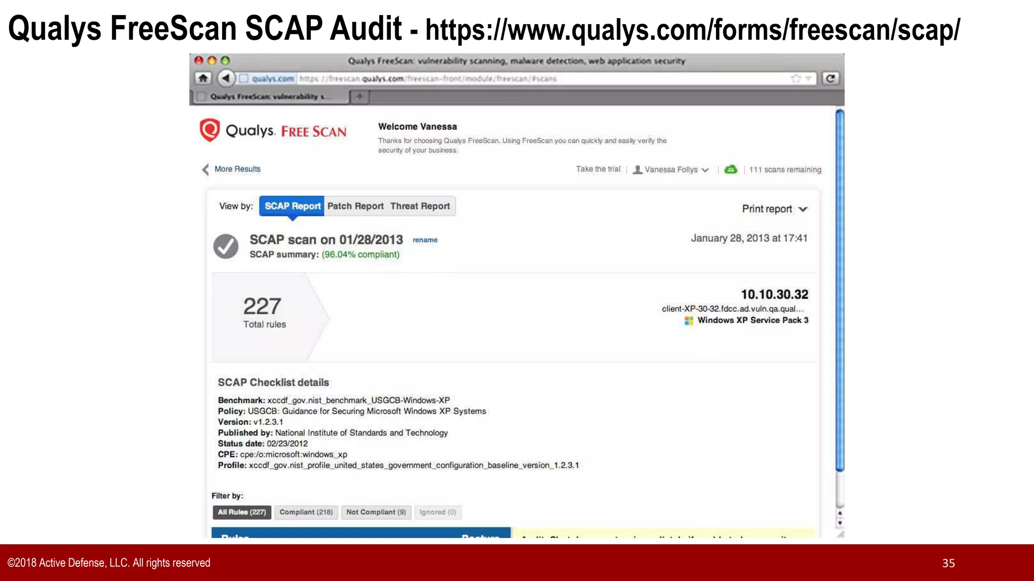 ©2018 Active Defense, LLC. All rights reserved 35
Qualys FreeScan SCAP Audit - https://www.qualys.com/forms/freescan/scap/
 