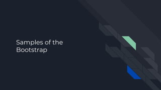 Samples of the
Bootstrap
 