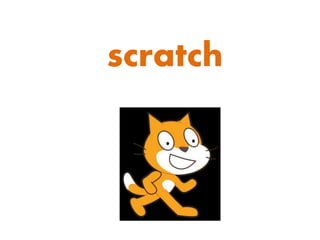scratch
 