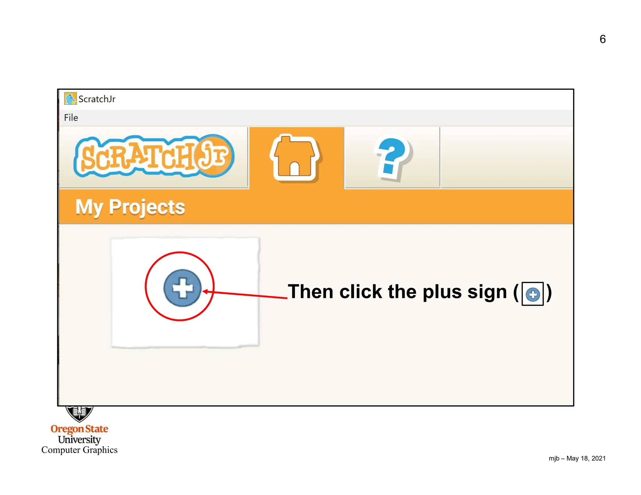 mjb – May 18, 2021 6 Computer Graphics Then click the plus sign ( ) 