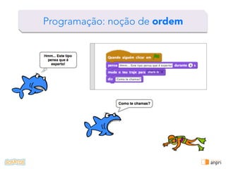 !
Programação: entrada | input
 