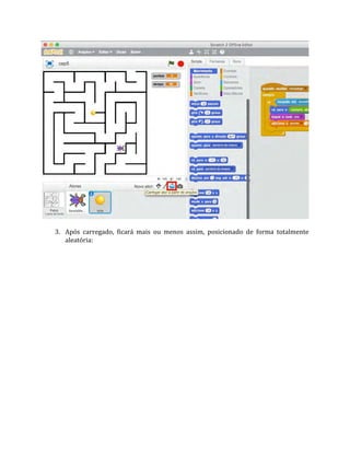3. Após carregado, ficará mais ou menos assim, posicionado de forma totalmente
aleatória:
 