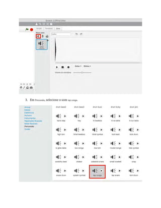 3. Em Percussão, selecione o som tap conga.
 