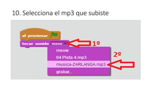 10. Selecciona el mp3 que subiste
 