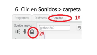 6. Clic en Sonidos > carpeta
 