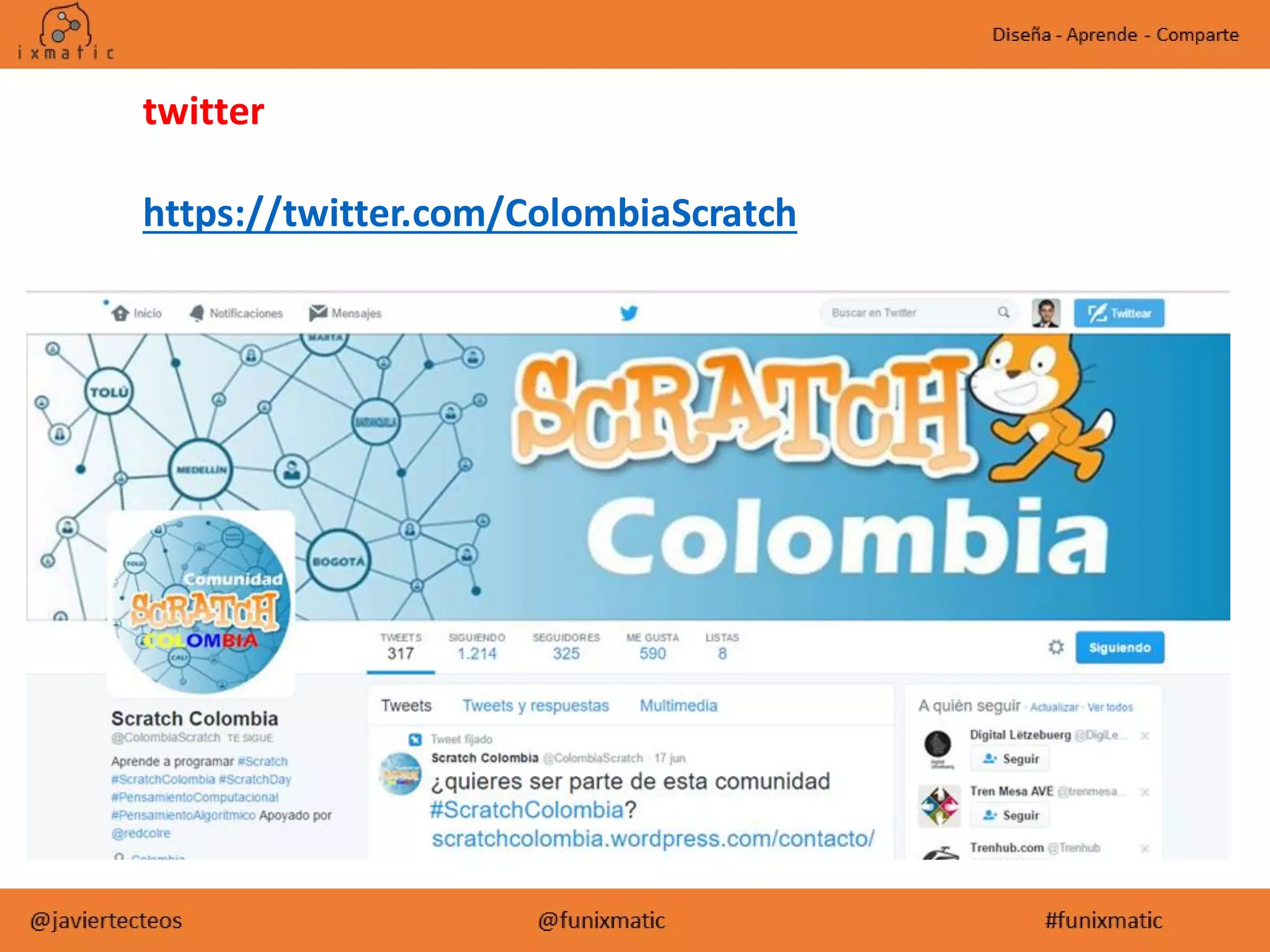 twitter
https://twitter.com/ColombiaScratch
 