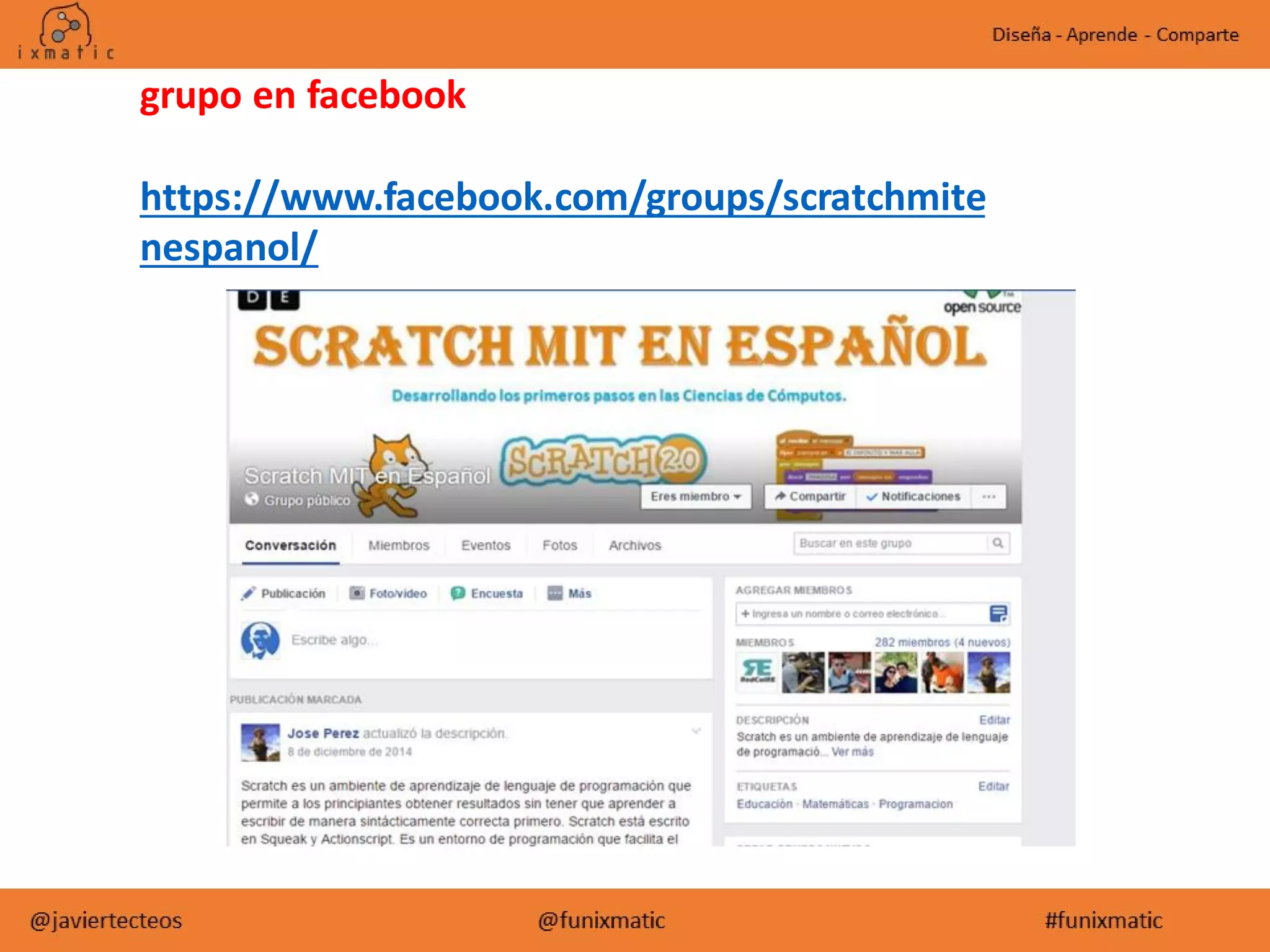 grupo en facebook
https://www.facebook.com/groups/scratchmite
nespanol/
 