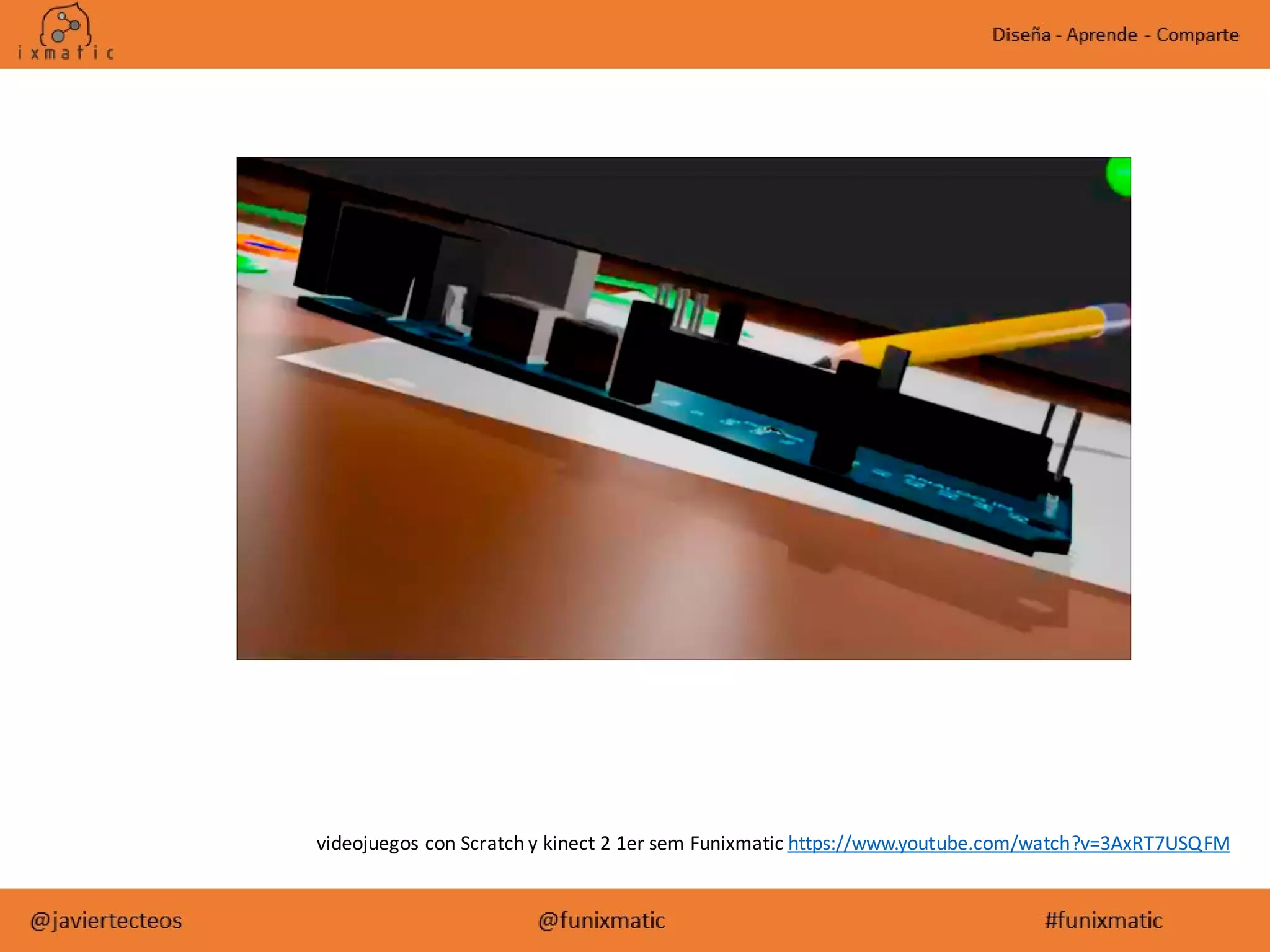 videojuegos con Scratch y kinect 2 1er sem Funixmatic https://www.youtube.com/watch?v=3AxRT7USQFM
 