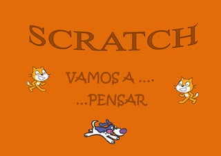 VAMOS A ….
…PENSAR
 