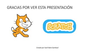 GRACIAS POR VER ESTA PRESENTACIÓN
Creado por Saúl Fabre Gamboa!
 