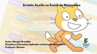 Professor Sratch Scratch Auxilio no Ensino da Matemática.pdf