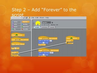 Step 2 – Add “Forever” to the script 