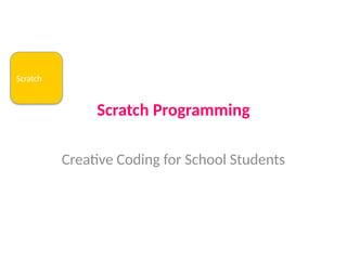 Scratch_Creative_Animated_Presentation.pptx