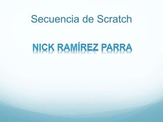 Secuencia de Scratch
 