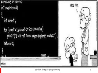 Scratch and pair programming 