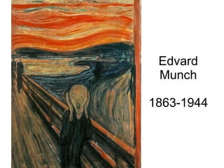 Edvard Munch 1863-1944 