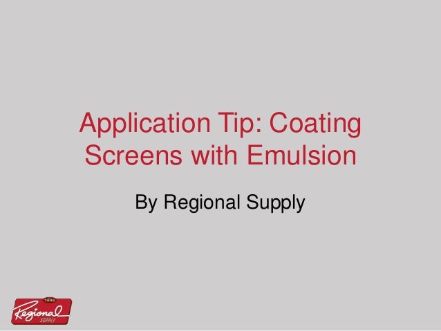 Screen Printing Process - How To Apply Emulsion Products In The Screen ...