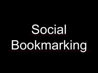 Social Bookmarking 