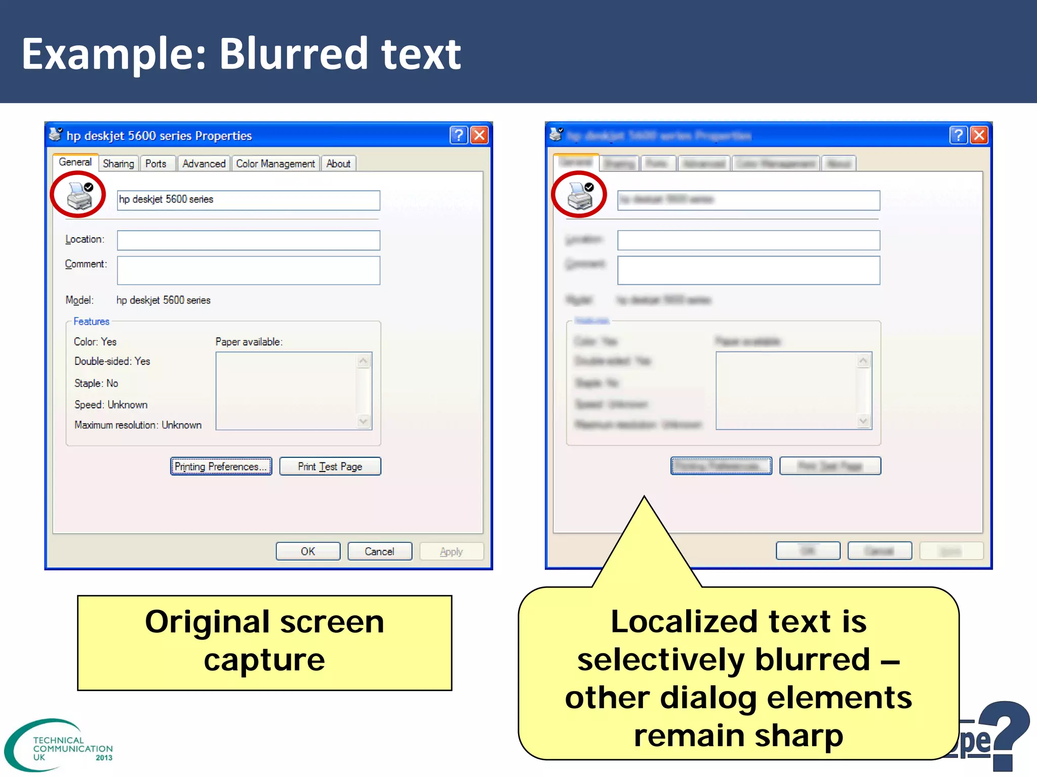 Example: Blurred text

Original screen
capture

Localized text is
selectively blurred –
other dialog elements
remain sharp

 