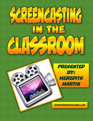 Presented
     by:
   Meredith
    Martin


mmartin@mantuaschools.com
 
