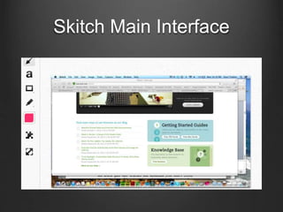 Skitch Main Interface
 