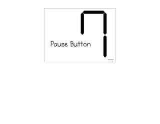 Pause Button
Individualized
instruction,
 
