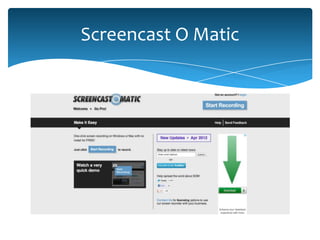 Screencast O Matic
 
