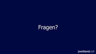 Fragen?
 