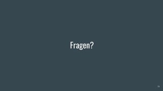 Fragen?
14
 