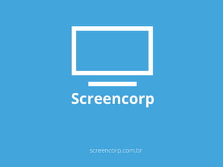 screencorp.com.br 
 